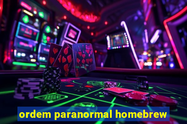 ordem paranormal homebrew